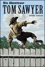 톰 소여의 모험 (Die Abenteuer Tom Sawyers) 독일어 문학 시리즈 002